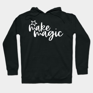 Make Magic Hoodie